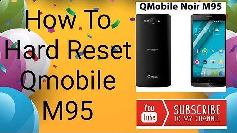 how to hard reset qmobile m95 100%