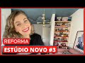 REFORMA DO ESTÚDIO NOVO #3 - Projeto novo e banheiro!