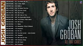 Josh Groban Best Songs Of Playlist 2021 - Josh Groban Greatest Hits Full Album screenshot 1