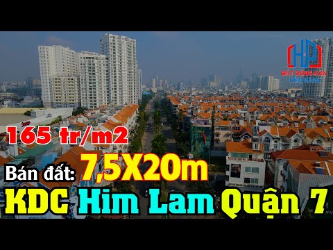 Video Bán đất 7,5X20m 165 tr/m2 KDC Him Lam Kênh Tẻ Quận 7 |... - youtube