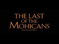 The Last Of The Mohicans (1992) - Doblaje latino (original y redoblaje)