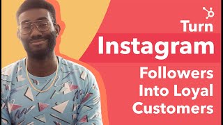 How To Turn Instagram Followers Into Paying Customers (2022)