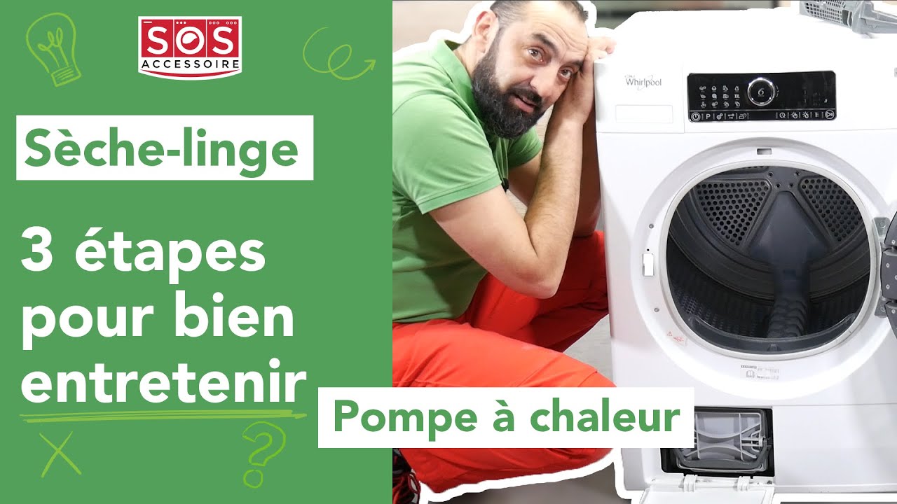 🧽 Les 3 étapes pour entretenir son sèche-linge Pompe à Chaleur : Astuces  et Nettoyage 
