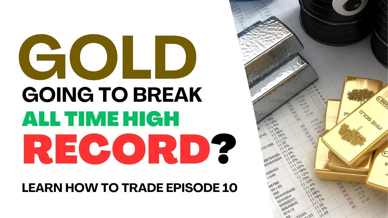 Is GOLD Going To Break All Time High Record? YouTube