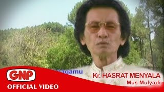 Kr Hasrat Menyala - Mus Mulyadi (keroncong asli)