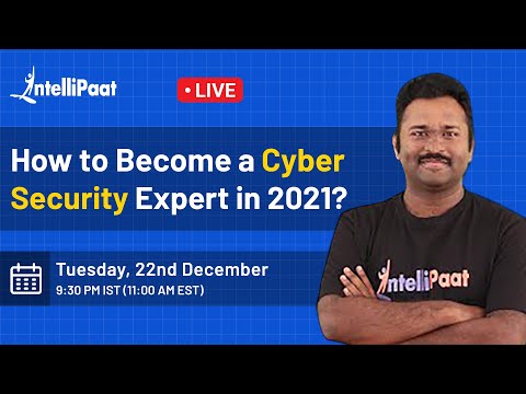 How to Become a Cyber Security Expert in 2021 | Cyber Security Career Path | Intellipaat