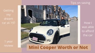 Getting my dream car at 19| Mini cooper 1year review pro vs. cons| How I was able to afford the car