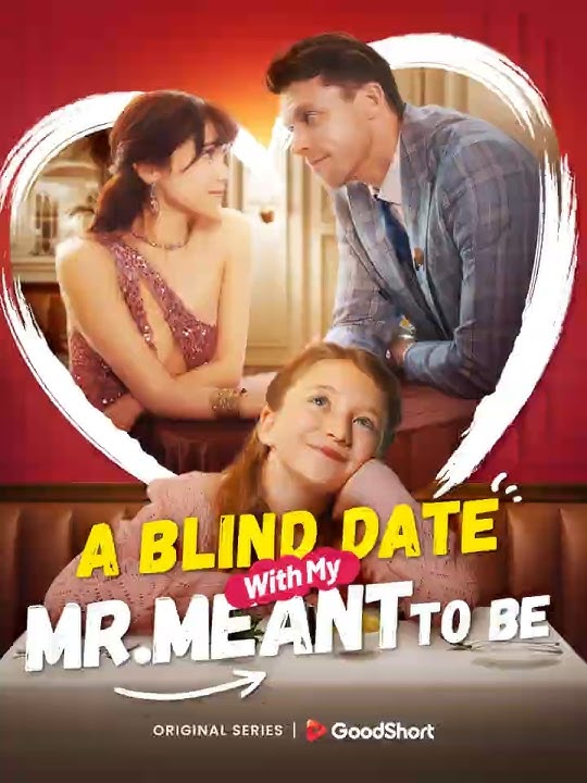 ❤️”A Blind Date with my Mr. Meant-to-Be” is coming soon on GoodShort APP! #goodshort #drama