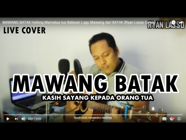 MAWANG BATAK Holong Marnatua tua Balasan Lagu Mawang dari BATAK [Ryan Lasso Cover] class=