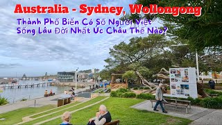 Cuộc Sống Úc Châu - Wollongong TP Biển Có Số Người Việt Sống Lâu Đời Nhất Nước Úc Đẹp Như Thế Nào?