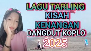 Download Lagu LAGU TARLING KISAH KENANGAN DANGDUT KOPLO MP3 Download Lagu LAGU TARLING KISAH KENANGAN DANGDUT KOPLO MP3