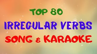 Irregular verbs Song & Karaoke – Learn TOP 80 Irregular Verbs in one song.