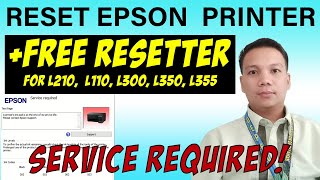 HOW TO RESET EPSON L110, L210, L300, L350, L355 || FREE RESETTER