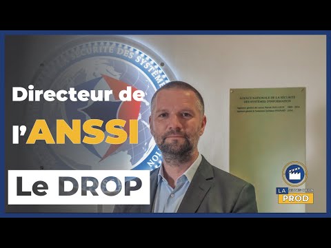 Le DROP | Guillaume Poupard, directeur de l'ANSSI