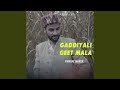 Gaddiyali geet mala