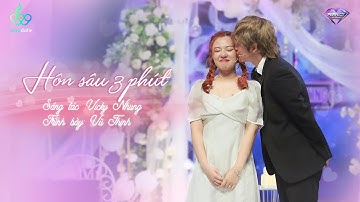 Hôn Sâu 3 Phút - Vũ Thịnh hát tặng bạn gái Fanny | Tỏ Tình Hoàn Mỹ Tập 37