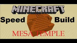MINECRAFT SPEED BUILDS | Mesa Temple