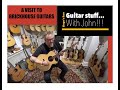 GSWJ - A visit to Brickhouse Guitars!!!!!