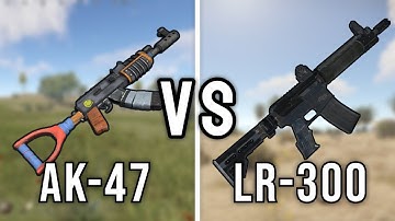 RUST: AK-47 VS LR-300