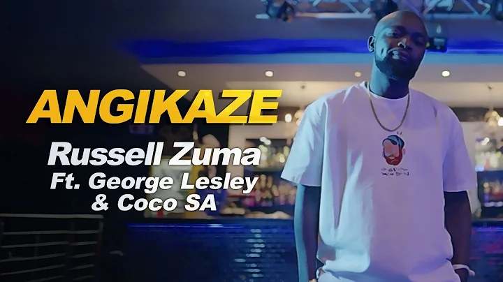 Russell Zuma - Angikaze featuring George Lesley an...