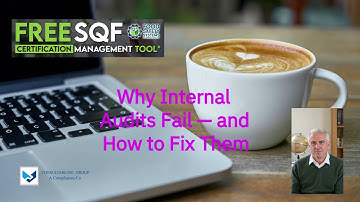 SQF: Why Internal Audits Fail — and How to Fix Them