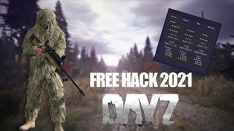DAYZ HACK DOWNLOAD  FREE CHEAT  Aimbot & ESP  UNDETECTED 2022