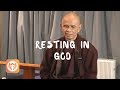 Resting in God | Thich Nhat Hanh (short teaching video)