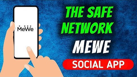 How To Create An Account On MeWe - The Safe Network App