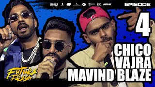 FUTURE FRESH 2021 // EPISODE 4: ORU ORAILEH, ORU KATHI - Chico, Mavind Blaze & Vajra