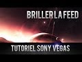 Tuto sony vegas  faire briller la barre des feeds