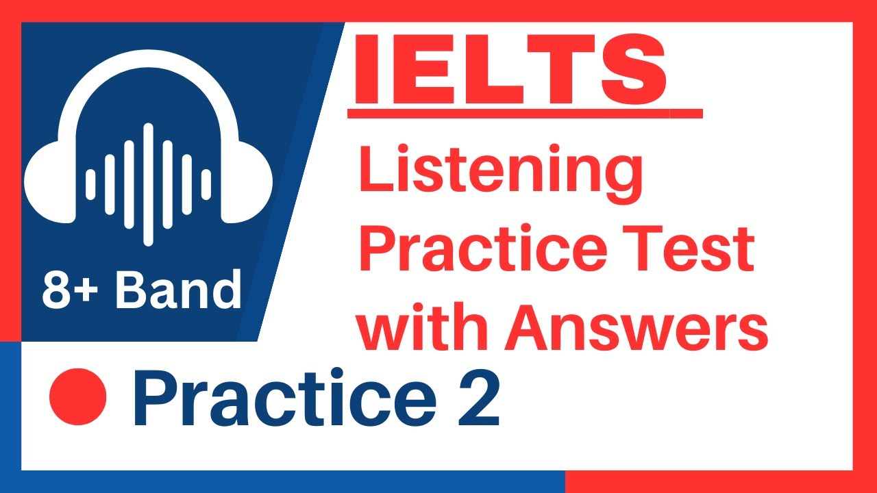 IELTS Listening NEW Practice Test with Answers | Practice test 2 - YouTube
