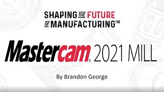 Mill and Mill 3D 2021 Rollout