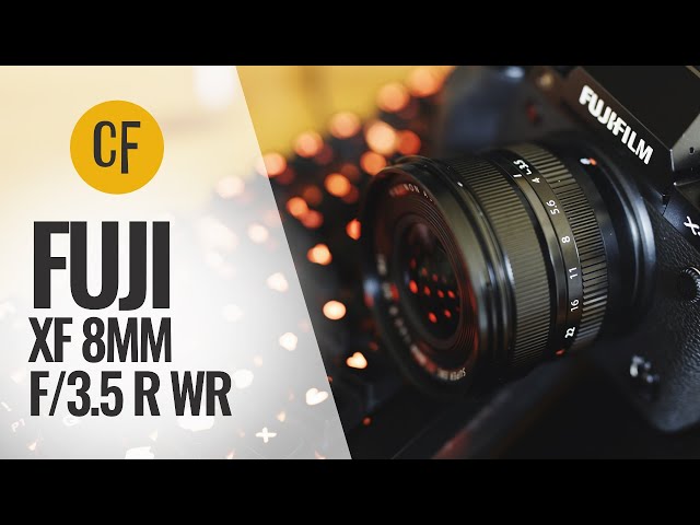 Fujifilm XF 8mm f/3.5 R WR lens review - YouTube