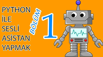 Python ile Kendimize Siri (Sesli Asistan) Yapıyoruz | Sesli Asistan Yapımı Bölüm 1