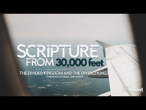 Scripture From 30,000 Feet | Pt9 | "The Divided Kingdom and the Divided Kings" | BCC
