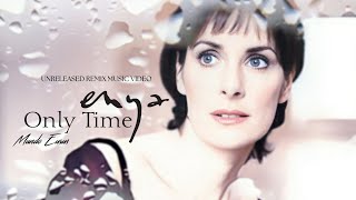 Enya - Only Time (Unreleased Remix )