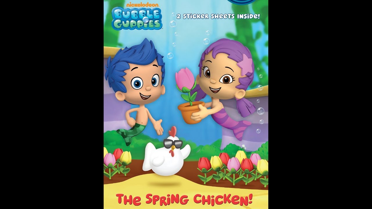 🐔 Kids Book Read Aloud: BUBBLE GUPPIES: THE SPRING CHICKEN! by Random ...