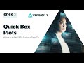 Quick Box Plots in IBM SPSS Statistics