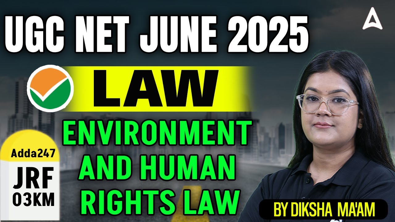 UGC NET Law Unit 8 | Environment And Human Rights Law By Diksha Ma'am
