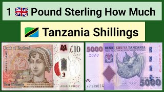 1 British pound Sterling How Much Tanzania Shillings | 100 UK Pounds (GBP) Rate in Tanzania Currency