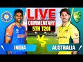 🔴Live: India vs Australia | 5th T20I | Live Cricket Score &amp; Commentary