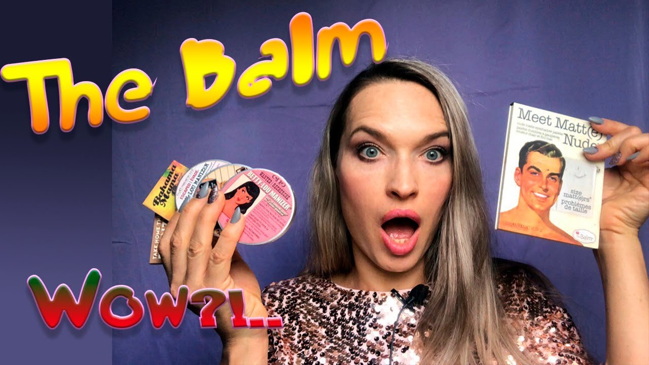 Обзор The Balm: тени Meet Matt Nude матовая палетка, хайлайтеры и бронзеры