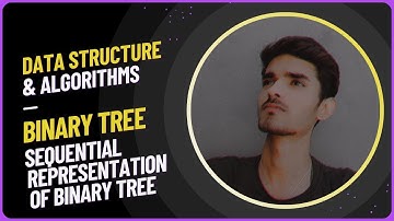 Binary Tree | Sequential Representation | DSA in C with implementation