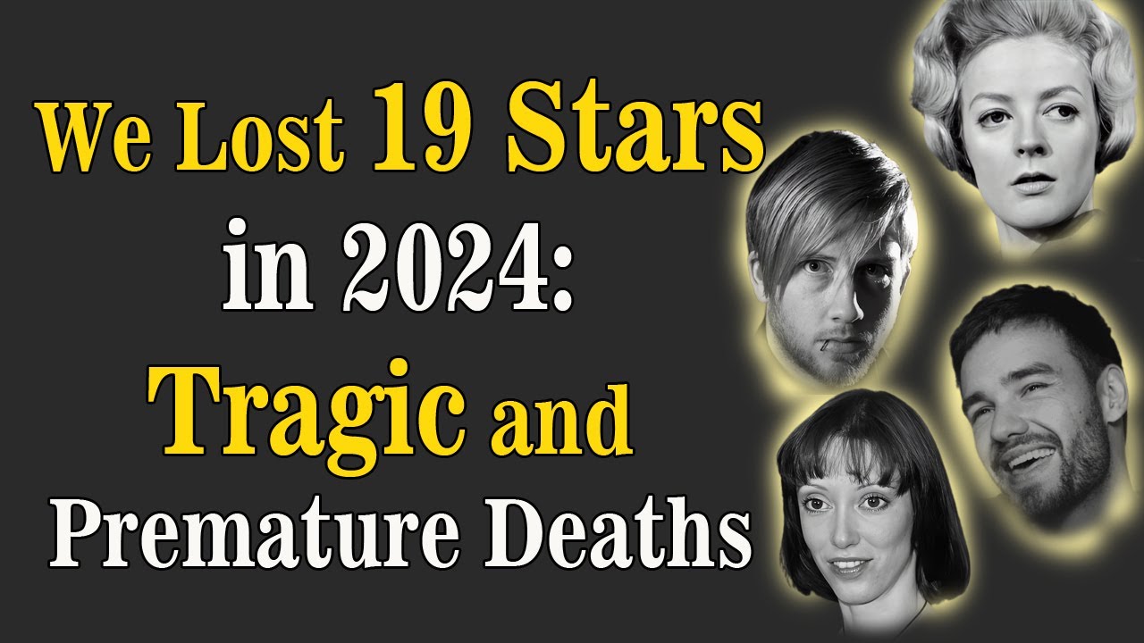 19 Celebrities WE LOST in 2024 You WON’T BELIEVE Who’s on the LIST