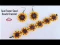 Sun Flower Seed Beads Bracelet - Tutorial