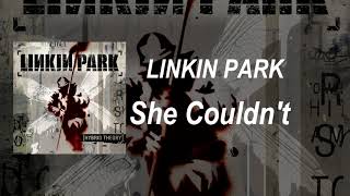 Linkin Park - She Couldn't (Demo 1999)