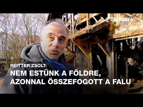 Reitter Zsolt: Nem estünk a földre, azonnal összefogott a falu