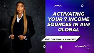 ACTIVATING YOUR 7 INCOME SOURCES WITH AIM GLOBAL screenshot 5