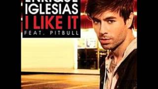 Enrique Iglesias - I Like It (Ft. Pitbull) (Audio)