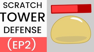 Scratch | Tower Defense Tutorial (Ep2)